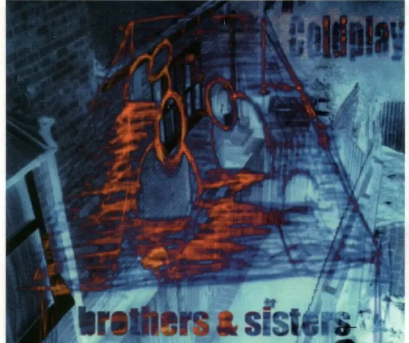 酷玩乐队-Brothers&Sisters