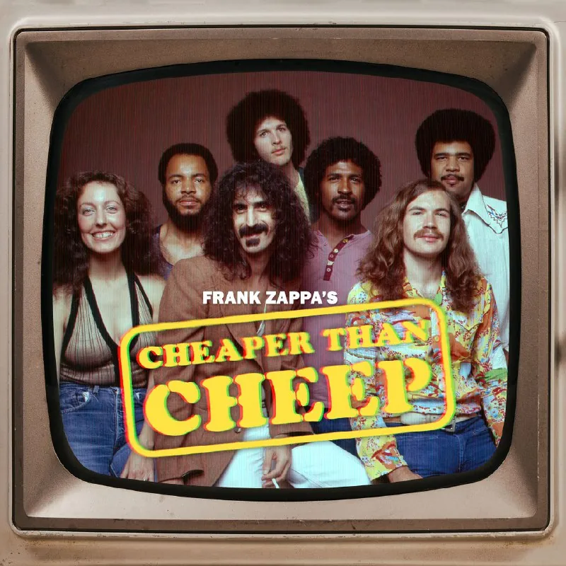 FrankZappa2025-CheaperThanCheep_TheSoundtrack（Live）